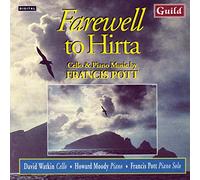Farewell to Hirta - Cello and Piano Music by Francis Pott