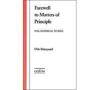 Farewell to Matters of Principle: Philosophical Studies - Hardcover NEW Marquard
