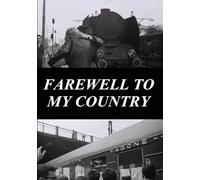 Farewell To My Country