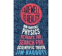 Farewell to Reality