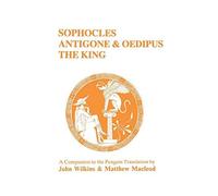 Sophocles: Antigone and Oedipus the King: A Companion t - Paperback NEW Moris 01