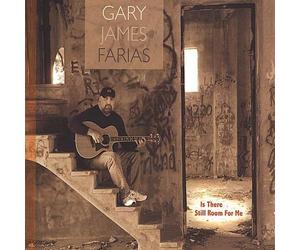 Farias, Gary James - Farias, Gary James : Is There Still Room for Me