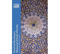Farid ad-Din Attrs Memorial of God's Friends (CWS) : Lives and Sayings of Sufis (Classics of Western Spirituality (Hardcover))