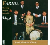 Farida & The Iraqi Maqam Ensemble - Classical Music of Iraq