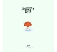 Farina, Mark - Mushroom Jazz Vol.1: Mixed By DJ Mark Farina