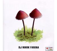 Farina, Mark - Mushroom Jazz Vol. 2: DJ Mark Farina