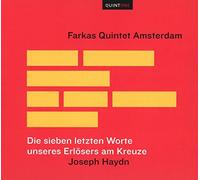 Farkas Quintet Amsterdam - Die sieben letzten Worte unseres Erlösers am Kreuze