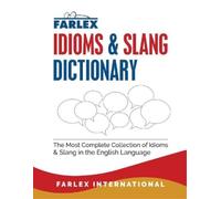 The Farlex Idioms and Slang Dictionary - Paperback NEW International, 08/10/201