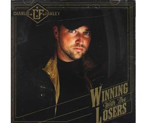 Farley, Charlie - Winning with The Losers