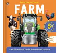 Farm: A noisy touch-and-feel book for little learners
