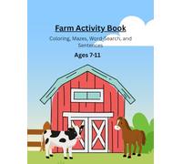 Farm Activity Book for Kids Ages 7-11: Coloring Pages, Mazes, Word Searches, Sentence Puzzles & Life on the Farm (McFamily Vibes Activity Books: Ages 7-11)