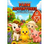 Farm Adventures: 40 Big & Easy Coloring Pages for Kids Ages 3-7
