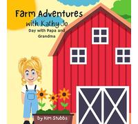 Farm Adventures with Kathy Jo