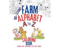 Farm Alphabet Coloring Book: Learn the Alphabet on the Farm (A to Z)!