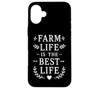 Farm and Life Is The Best Quote Design Case for iPhone 16 Plus