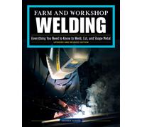 Farm and Workshop Welding, Third Revised Edition