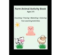 Farm Animal Activity Book for Ages 3-5: Counting, Tracing, Matching & Coloring | Fun Learning Activities for Kids
