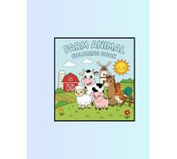 Farm Animal Coloring Book: Fun adventures for all ages