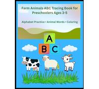 Farm Animal Tracing Book for Preschoolers Ages 3-5: Alphabet Practice, Animal Words, Coloring