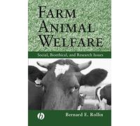 Farm Animal Welfare: Social, Bioethical, and Research Issues