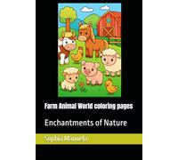 Farm Animal World coloring pages: Enchantments of Nature