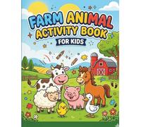 Farm Animals Activity Book for Kids: A Fun and Educational Book for Ages 4-10 Featuring Coloring Pages, Mazes, Tracing and Creative Learning Games | 8.5 x 11inch | 143 Pages