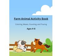Farm Animals Activity Book for Kids Ages 4-8: Fun Coloring, Mazes, Counting & Tracing Games for Preschool and Early Elementary: A Fun and Educational ... 4-8 (McFamily Vibes Activity Adventures 4-8)
