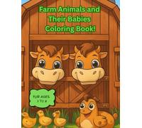 Farm Animals and Their Babies Coloring Book!