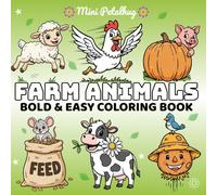 Farm Animals Bold and Easy Coloring Book: Cozy Animals Book with Simple and Big Designs for Relaxation, Cute Gift for Kids & Adults