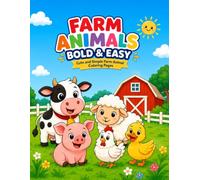 Farm Animals Bold & Easy: Cute and Simple Coloring Pages for Kids