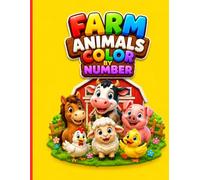 Farm Animals Color by Number A Fun Coloring Book for Kids Ages 4-8