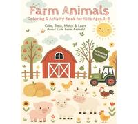 Farm Animals Coloring & Activity Book for Kids Ages 3-8: Color, Trace, Match & Learn About Cute Farm Animals | Includes Mazes, Dot-to-Dot & More Fun ... (Crea y Colorea - Libros de Actividades)
