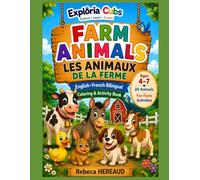 Farm Animals Coloring and Activities Book: English-French bilingual (Exploria Cubs)