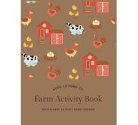 Farm Animals Coloring and Activity Book for Kids: A Fun and Educational Coloring Book with Cute Cows, Horses, Chickens, and More for Kids Ages 4-8