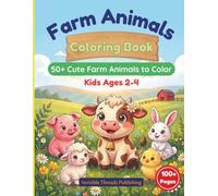Farm Animals Coloring Book: 50+ Cute Farm Animals to Color for Kids Ages 2-4
