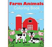 Farm Animals Coloring Book: A Farm Animal Coloring Book for Kids