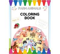 Farm Animals Coloring Book (Ages 2+) (My Wonderful Coloring Adventures)