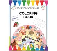 Farm Animals Coloring Book (Ages 3+) (My Wonderful Coloring Adventures)