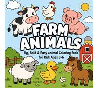 Farm Animals Coloring Book: Big, Bold & Easy Animal Activity Book for Kids Ages 3-6