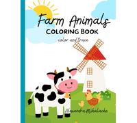 Farm animals coloring book: color and trace