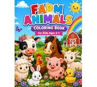 Farm Animals Coloring Book: Cute and Easy Coloring Pages for Kids Ages 3-7 | Fun Farm Animals, Barnyard Friends, and Simple Designs for Preschoolers