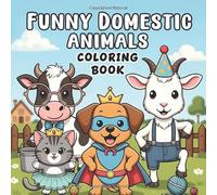 Farm Animals Coloring Book: Cute and Funny Barnyard Friends with Easy Designs for Relaxation and Creative Fun | Silly Farmyard Characters with Big Simple Animal Pages