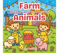 Farm Animals Coloring Book: Cute Farm Days, Adorable Kids, and Cozy Country Scenes for Creative Fun: Relaxing Happy Farm Life, Playful Animals, and ... Adventures - Perfect for Kids Ages 4-8