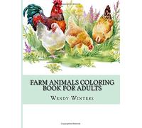 Farm Animals Coloring Book For Adults: Large Print Cow Pig Chickens and Horses Adult Coloring Book For Stress Relief and Relaxation (Adults Coloring Books)