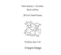 Farm Animals - Coloring Book for Kids: 30 Cute Farm Friends