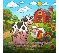 Farm Animals Coloring Book for Kids Ages 2-5: 40 Big Bold Easy Barnyard Designs for Toddlers - Extra Thick Lines for Tiny Hands