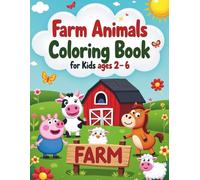 Farm Animals Coloring Book for Kids Ages 2-6: 80 Fun Coloring Pages Featuring Cute Cows, Chickens, Horses, and More - A Delightful Animal Adventure ... (Thinky Tots Coloring Adventures)