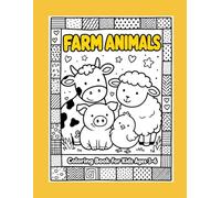 Farm Animals Coloring Book for Kids Ages 3-6: Cute Farm Animal Coloring Pages with Fun Patchwork Designs for Toddlers and Preschoolers