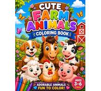 Farm Animals Coloring Book for Kids Ages 3-6: Fun and Easy Barnyard Animal Coloring Pages for Toddlers and Preschoolers | Cute Cow, Horse, Pig, Sheep, ... Coloring Activity Book for Boys and Girls