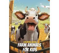 Farm Animals Coloring Book for Kids: Ages 4-12 | 40 Coloring pages | Awesome Farm Animals for kid & toddlers | Large size (8.5x11 in.) | Perfect for ... kids entertaiment (Coloring Books for Kids)